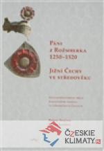 Páni z Rožmberka 1250–1520: Jižní Čechy ve středověku - książka