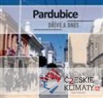 Pardubice dříve a dnes - książka