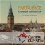 Pardubice na starých pohlednicích - książka