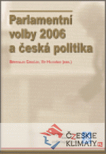 Parlamentní volby 2006  a česká politika - książka