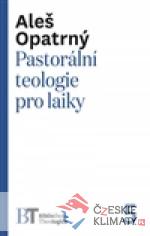 Pastorální teologie pro laiky - książka