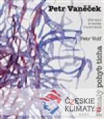 Petr Vaněček - Pomalý pohyb ticha - książka