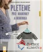 Pleteme pro maminky a miminka - książka