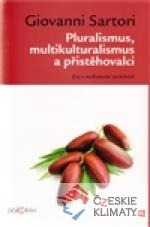 Pluralismus, multikulturalismus a přistěhovalci - książka