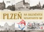 Plzeň na skleněných negativech - książka