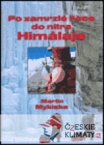 Po zamrzlé řece do nitra Himaláje - książka