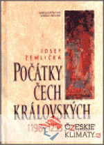 Počátky Čech královských 1198-1253 - książka