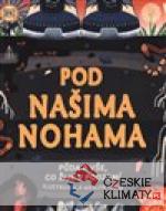 Pod našima nohama - książka