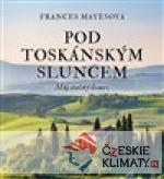 Pod toskánským sluncem - książka