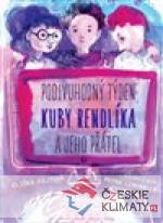 Podivuhodný týden Kuby Rendlíka a jeho přátel - książka