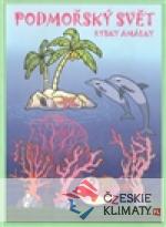 Podmořský svět rybky Amálky - książka