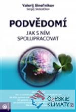 Podvědomí – Jak s ním spolupracovat - książka