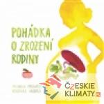 Pohádka o zrození rodiny - książka