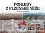 Pohledy z plzeňské věže - książka