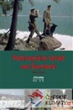 Pohraniční stráž na Šumavě - książka