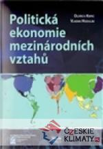Politická ekonomie mezinárodních vztahů - książka