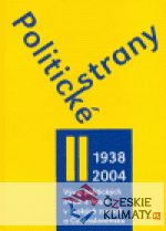 Politické strany II.díl 1938-2004 - książka