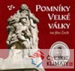 Pomníky Velké války na jihu Čech - książka