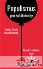 Populismus pro začátečníky: Návod k ovládání davů - książka