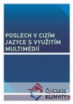 Poslech v cizím jazyce s využitím multimédií - książka