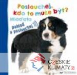 Poslouchej, kdo to může být? Mláďata - książka