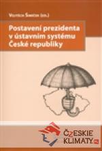 Postavení prezidenta v ústavním systému České republiky - książka