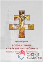 Poznání Boha a veškeré skutečnosti podle Tomáše Špidlíka - książka