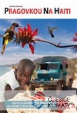 Pragovkou na Haiti - książka