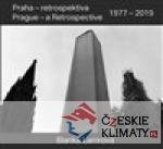 Praha - retrospektiva/Prague - a Retrospective 1977 - 2019 - książka