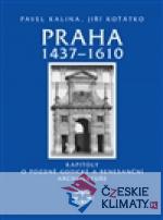 Praha 1437–1610 - książka
