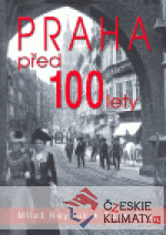 Praha před 100 lety - książka