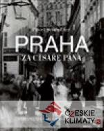 Praha za císaře pána - książka