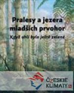 Pralesy a jezera mladších prvohor - książka