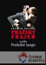 Pražský frajer a jeho Poslední tango - książka