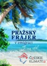 Pražský frajer v emigraci - książka