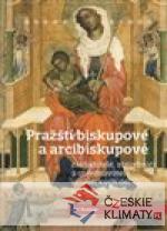 Pražští biskupové a arcibiskupové - książka