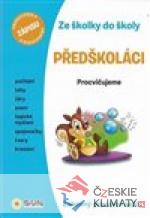 Předškoláci ze školky do školy - książka