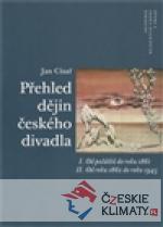 Přehled dějin českého divadla I. a II. - książka