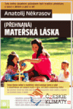 Přehnaná mateřská láska - książka