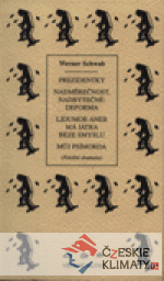 Prezidentky. Nadměrečnost, nadbytečné: deforma. Lidumor aneb má játra beze smyslu - książka