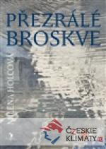 Přezrálé broskve - książka