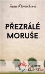 Přezrálé moruše - książka