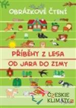 Příběhy z lesa od jara do zimy - Obrázkové čtení - książka