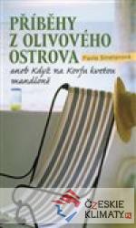 Příběhy z olivového ostrova aneb Když na Korfu kvetou mandloně - książka