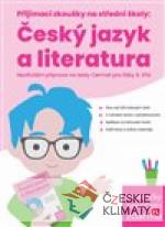 Přijímací zkoušky na střední školy: Český jazyk a literatura, Neoficiální příprava na testy Cermat pro žáky 9. tříd - książka