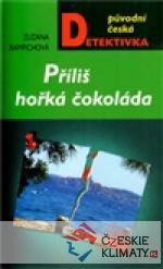 Příliš hořká čokoláda - książka