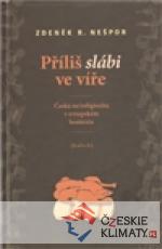 Příliš slábi ve víře - książka