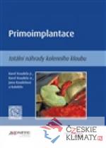 Primoimplantace totální náhrady kolenního kloubu - książka