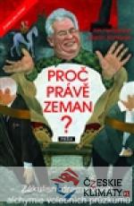 Proč právě Zeman? - książka