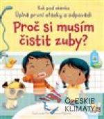 Proč si musím čistit zuby? - Kuk pod okénko - książka